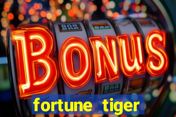 fortune tiger aposta de 1 real